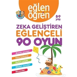 Eğlen Öğren 8-9 Yaş - Zeka Geliştiren Eğlenceli 90 Oyun