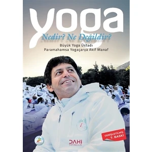 Yoga Nedir? Ne Değildir?
