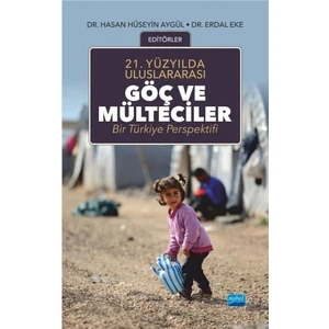 21.Yüzyılda Uluslararası Göç ve Mülteciler