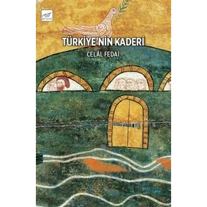 Türkiye’nin Kaderi