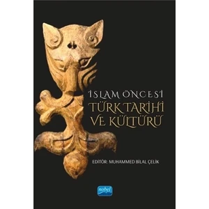 İslam Öncesi Türk Tarihi ve Kültürü