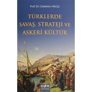 Türklerde Savaş Strateji ve Askeri Kültür