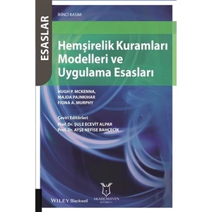 Hemşirelik Kuramları Modelleri ve Uygulama Esasları