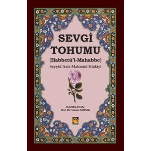 Sevgi Tohumu (Habbetü’l-Mahabbe)