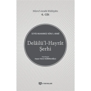 Delailü'l-Hayrat Şerhi - Nuru'l-Arabi Külliyatı 6. Cilt