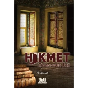 Hikmet - Tasavvufun Özü