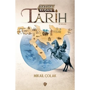 Batıya Koşan Tarih