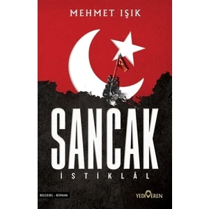 Sancak: İstiklal - Mehmet Işık Yediveren