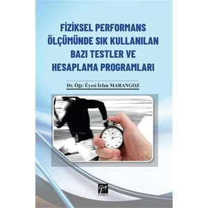 Fiziksel Performans Ölçümünde Sık Kullanılan Bazı Testler ve Hesaplama Programları (CD'li)