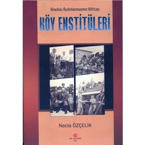 Anadolu Aydınlanmasının Kilittaşı Köy Enstitüleri