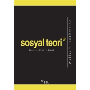 Sosyal Teori - William Outhwaite