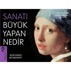 Sanatı Büyük Yapan Nedir