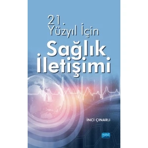 21. Yüzyıl İçin Sağlık İletişimi