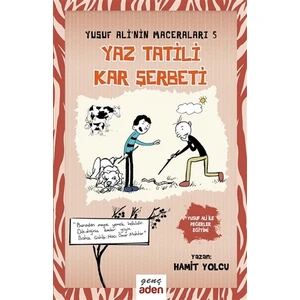 Yaz Tatili, Kar Şerbeti - Yusuf Ali'nin Maceraları - 5