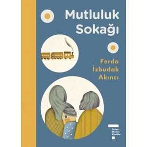 Mutluluk Sokağı - Ferda İzbudak Akıncı