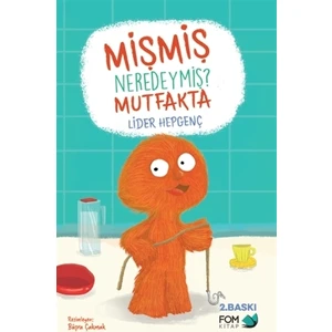 Mişmiş Neredeymiş? Mutfakta