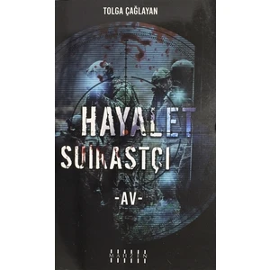 Hayalet Suikastçi - Av