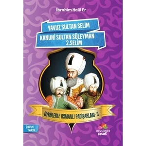 Öykülerle Osmanlı Padişahları - 3