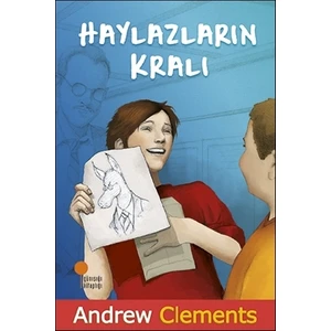 Haylazların Kralı - Andrew Clements
