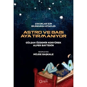 Astro ve Babi Ay'a Tırmanıyor