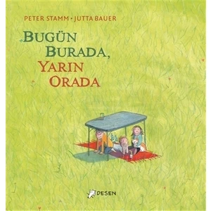 Bugün Burada Yarın Orada