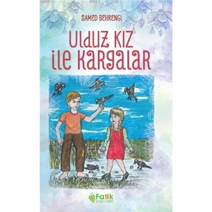 Ulduz Kız ve Kargalar