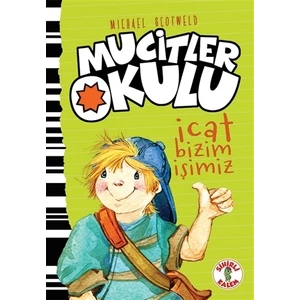 İcat Bizim İşimiz - Mucitler Okulu