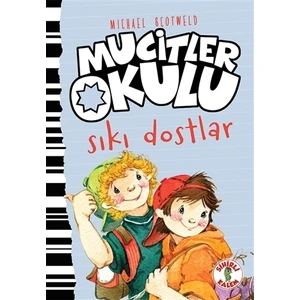 Sıkı Dostlar - Mucitler Okulu
