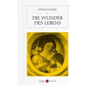 Die Wunder des Lebens