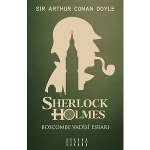 Boscombe Vadisi Esrarı - Sherlock Holmes