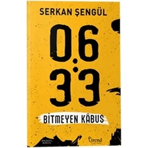 06:33 Bitmeyen Kabus