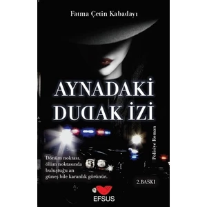 Aynadaki Dudak İzi