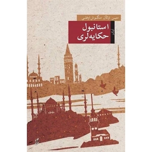 İstanbul Hikayeleri (Osmanlı Türkçesiyle)