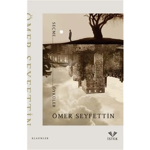 Ömer Seyfettin Seçme Öyküler