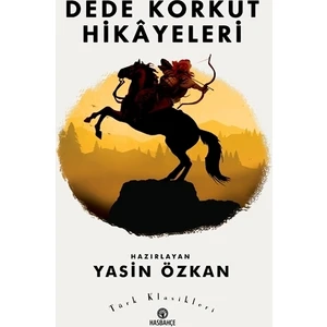 Has Bahçe Dede Korkut Hikayeleri