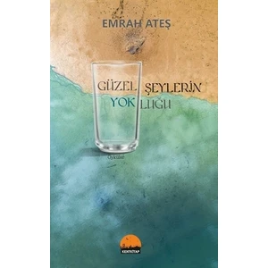 Güzel Şeylerin Yokluğu