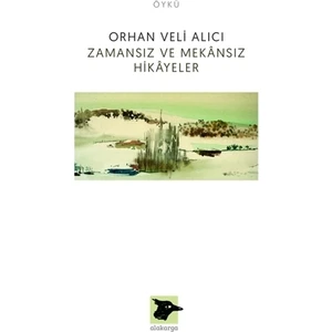 Zamansız ve Mekansız Hikayeler