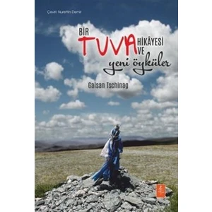 Bir Tuva Hikayesi ve Yeni Öyküler