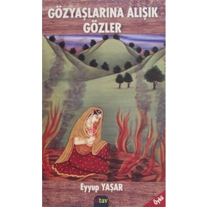 Gözyaşlarına Alışık Gözler