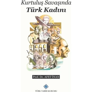 Kurtuluş Savaşında Türk Kadını