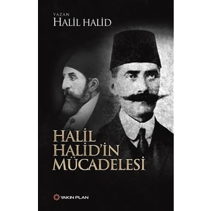Halil Halid’in Mücadelesi