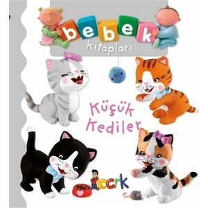 Küçük Kediler - Bebek Kitapları