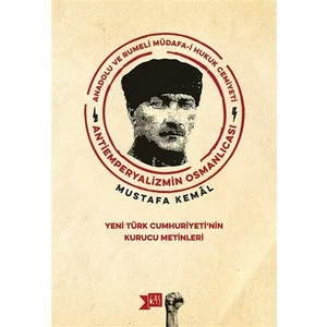 Anadolu ve Rumeli Müdafa-i Hukuk Cemiyeti Antiemperyalizmin Osmanlıcası