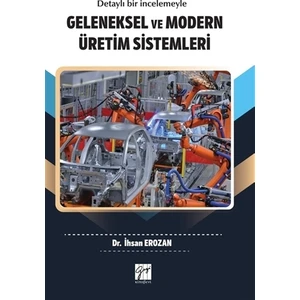 Geleneksel ve Modern Üretim Sistemleri