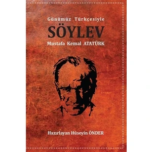 Söylev (Günümüz Türkçesiyle)