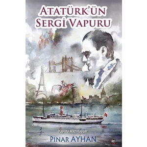Atatürk'ün Sergi Vapuru
