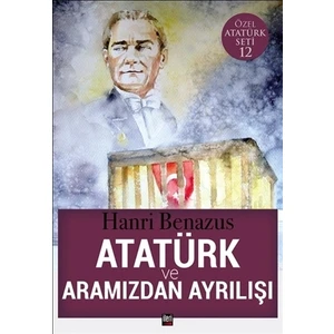 Atatürk ve Aramızdan Ayrılışı