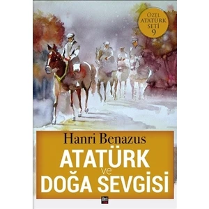 Atatürk ve Doğa Sevgisi