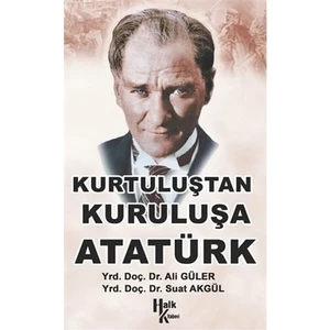 Kurtuluştan Kurtuluşa Atatürk