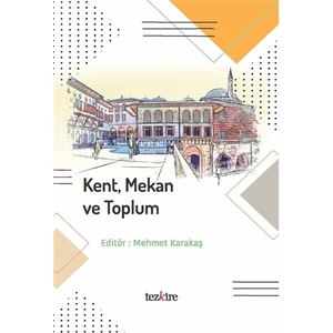 Kent Mekan ve Toplum